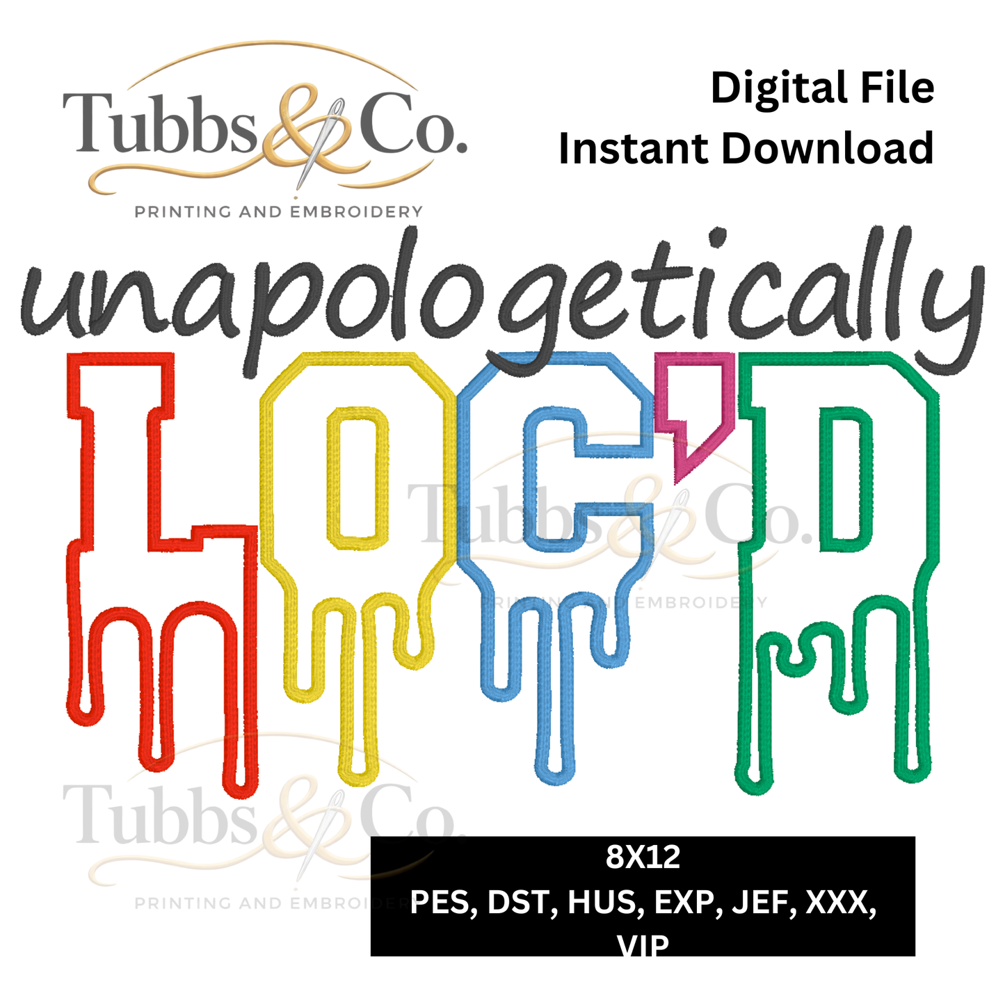 Unapologetically Loc'd Embroidery File